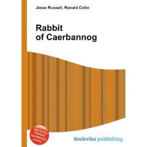  Rabbit of Caerbannog Ronald Cohn Jesse Russell Books