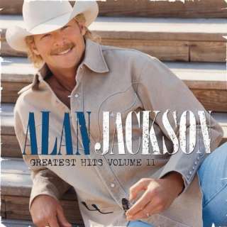  Greatest Hits Volume II Alan Jackson