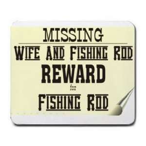   Wife and Fishing Rod Reward for Fishing Rod Mousepad