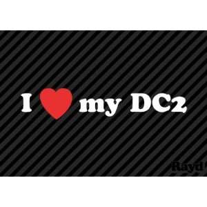  (2x) I Love my DC2   Sticker   Decal   Die Cut Everything 