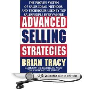   Selling Strategies The Proven System Practiced by Top Salespeople