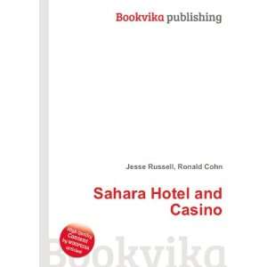  Sahara Hotel and Casino Ronald Cohn Jesse Russell Books
