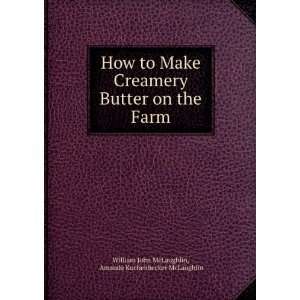  How to Make Creamery Butter on the Farm Amanda 
