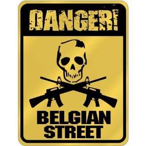  New  Danger  Belgian Street  Belgium Parking Sign 