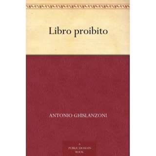 Image Libro proibito (Italian Edition) Antonio Ghislanzoni