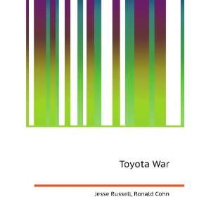  Toyota War Ronald Cohn Jesse Russell Books