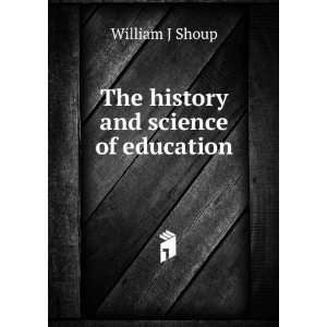  The history and science of education for institutes 