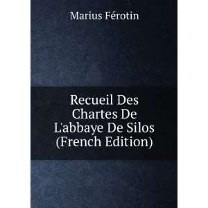   De Labbaye De Silos (French Edition) Marius FÃ©rotin Books