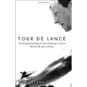   to Reclaim the Tour de France [Hardcover] Bill Strickland Books