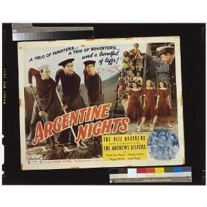  Argentine nights,Ritz Brothers,Andrew Sisters,A Rogell