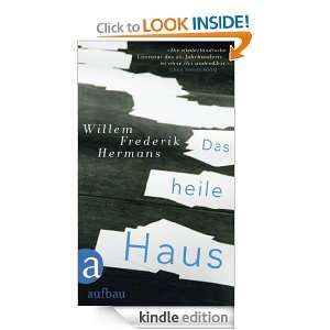 Das heile Haus Novelle (German Edition) Willem Frederik Hermans 