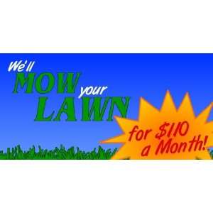  3x6 Vinyl Banner   Mow Your Lawn 