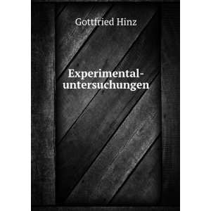  Experimental untersuchungen Gottfried Hinz Books