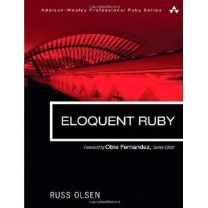  Eloquent Ruby (Addison Wesley Professional Ruby Series 