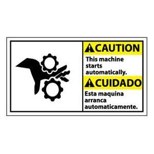 Bilingual Vinyl Sign   Caution This Machine Starts Automatically 