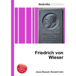  Friedrich von Wieser Ronald Cohn Jesse Russell Books