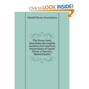   Hovey of Ipswich, Massachusetts Daniel Hovey Association Books