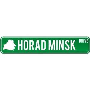 New  Horad Minsk Drive   Sign / Signs  Belarus Street Sign City 