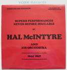 HAL McINTYRE & HIS ORCHESTRA  1944 1947   Ex LP Record