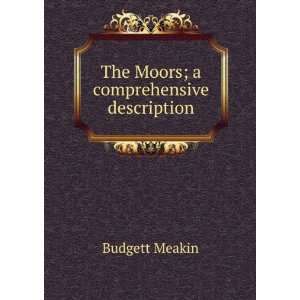    The Moors; a comprehensive description Budgett Meakin Books