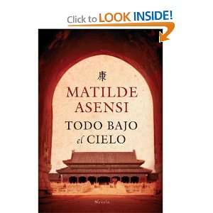   el Cielo Novela (Spanish Edition) [Paperback] Matilde Asensi Books