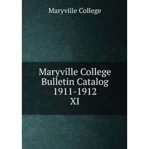  Maryville College Bulletin Catalog 1911 1912. XI Maryville 
