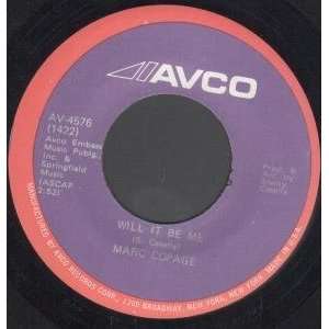    WILL IT BE ME 7 INCH (7 VINYL 45) US AVCO MARC COPAGE Music