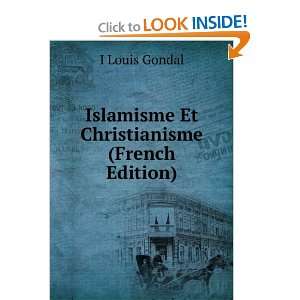 Esclavage, Islamisme Et Christianisme (French Edition) Louis Gustave 