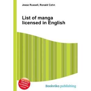  List of manga licensed in English Ronald Cohn Jesse 