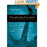 Discipleship Essentials A Guide to Building Your Life in Christ by 