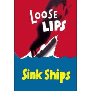  Exclusive By Buyenlarge Loose Lips Sink Ships 12x18 Giclee 