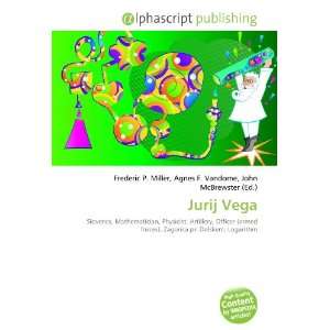  Jurij Vega (9786132728494) Books