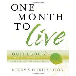   Live Guidebook To a No Regrets Life [Paperback] Kerry Shook Books