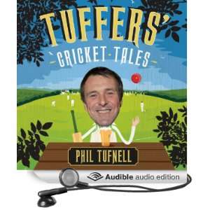  Tuffers Cricket Tales (Audible Audio Edition) Phil 