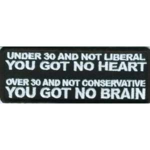 Under 30 Not Liberal Over 30 Not Conservative Patch, 4x1.5 inch, small 