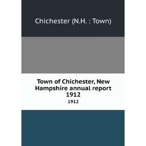 com Town of Chichester, New Hampshire annual report. 1912 Chichester 
