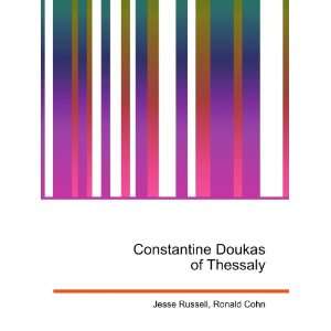  Constantine Doukas of Thessaly Ronald Cohn Jesse Russell 