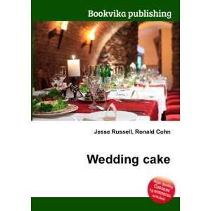  Wedding cake Ronald Cohn Jesse Russell Books
