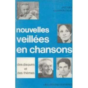 Nouvelles veillées en chansons Charpentreau Jacques  