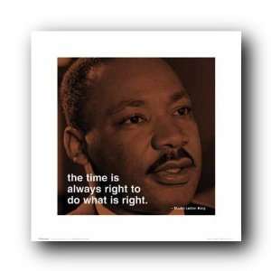  Martin Luther King Jr Quote Time Is 16X16 Poster Ss088 