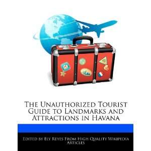  The Unauthorized Tourist Guide to Landmarks and Attractions 