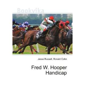  Fred W. Hooper Handicap Ronald Cohn Jesse Russell Books