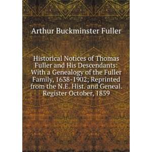   and Geneal. Register October, 1859 Arthur Buckminster Fuller Books
