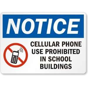  Cellular Phone use prohibited in School building Aluminum 
