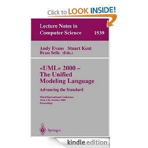 UML 2000   The Unified Modeling Language. Advancing the Standard 