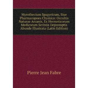   Depromptis Abunde Illustrata (Latin Edition) Pierre Jean Fabre Books