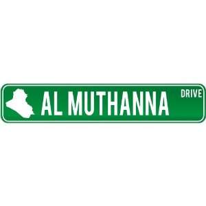   Muthanna Drive   Sign / Signs  Iraq Street Sign City