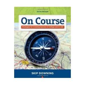    On Course 6th (sixth) edition (0352030000384) Skip Downing Books