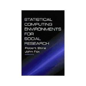  Statistical Computing Environments for Social Research 