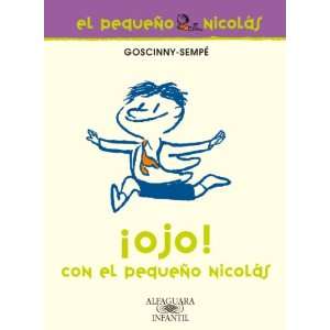   Ojo con el pequeno Nicolas (9788420472621) Jean Jacques Sempe Books